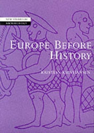 Europe before History by Kristian Kristiansen 9780521784368