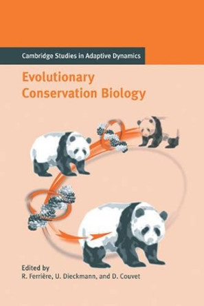 Evolutionary Conservation Biology by Regis Ferriere 9780521827003