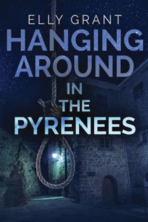 Hanging Around In The Pyrenees by Elly Grant 9784824104335