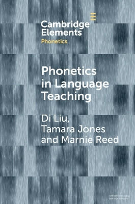 Phonetics in Language Teaching by Tamara Jones 9781108994354