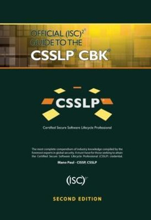 Official (ISC)2 Guide to the CSSLP CBK by Mano Paul