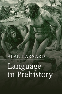 Language in Prehistory by Alan Barnard 9781107692596