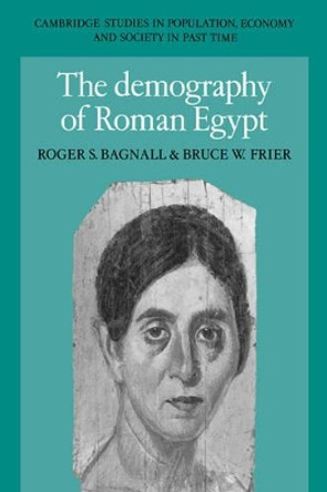 The Demography of Roman Egypt by Roger S. Bagnall 9780521025966