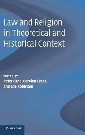 Law and Religion in Theoretical and Historical Context by Peter Cane 9780521425902