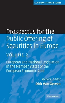 Prospectus for the Public Offering of Securities in Europe: European and National Legislation in the Member States of the European Economic Area by Dirk Van Gerven 9780521880718