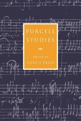 Purcell Studies by Curtis Price 9780521032735