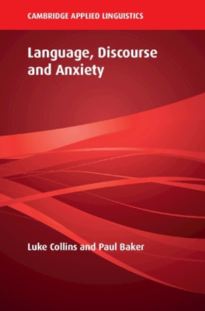 Language, Discourse and Anxiety by Luke Collins 9781009250122