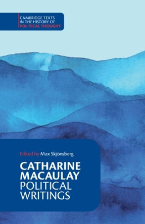 Catharine Macaulay: Political Writings by Catharine Macaulay 9781009307444