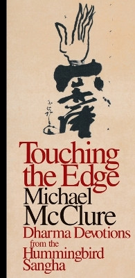 Touching the Edge by Michael McClure 9781570624407