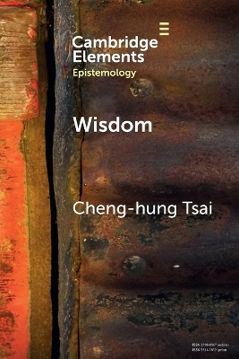 Wisdom: A Skill Theory by Cheng-hung Tsai 9781009222891