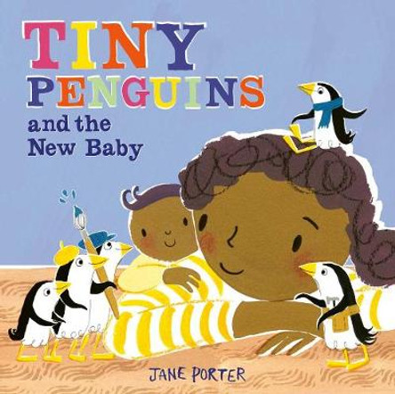 Tiny Penguins and the New Baby by Jane Porter