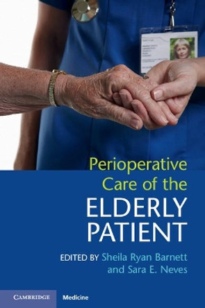 Perioperative Care of the Elderly Patient by Sheila Ryan Barnett 9781107576292