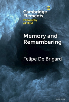 Memory and Remembering by Felipe De Brigard 9781108958042