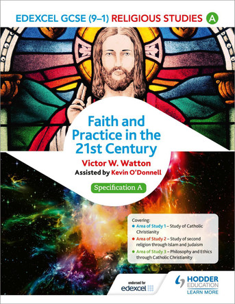 Edexcel Religious Studies for GCSE (9-1): Catholic Christianity (Specification A): Faith and Practice in the 21st Century Victor W. Watton 9781471866548