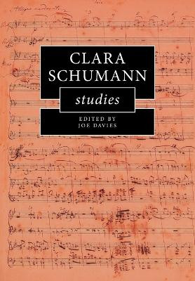 Clara Schumann Studies by Joe Davies 9781108747677
