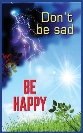 Don't Be Sad by Aaidh Ibn Abdullah Al-Qarni 9781643545127