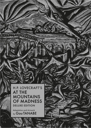 H.P. Lovecraft's At the Mountains of Madness Deluxe Edition (Manga) by Gou Tanabe 9781506740690