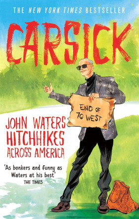 Carsick by John Waters