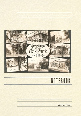 Vintage Lined Notebook Greetings from Oak Park, Illinois by Found Image Press 9798385414413