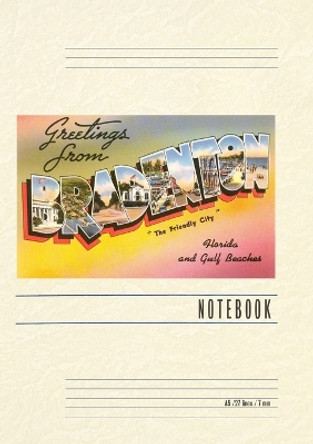 Vintage Lined Notebook Greetings from Bradenton, Florida by Found Image Press 9798385409686