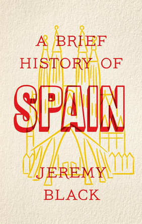 A Brief History of Spain by Jeremy Black