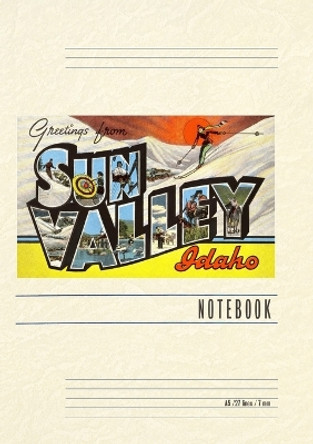 Vintage Lined Notebook Greetings from Sun Valley by Found Image Press 9798385413881