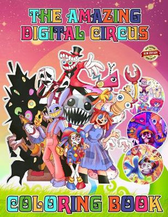 Amazing Digital's Circus Coloring book for Fan Men Teen Women Kid: WITH 50+ Unique and Beautiful Designs For All Fans (Color and Relax). The Coloring Book for Kids Age 4-8,8-12, Boys, Girls and Adults by Ohori a Daisetsu 9798877143180