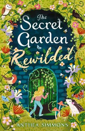 The Secret Garden Rewilded by Anthea Simmons 9781839134203