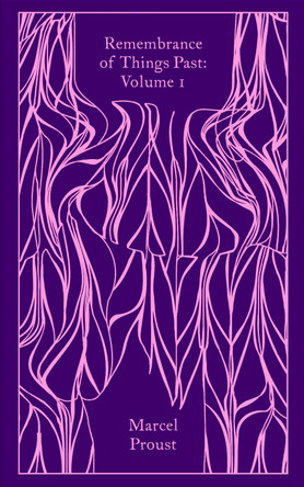 Remembrance of Things Past: Volume 1 by Marcel Proust 9780241719688