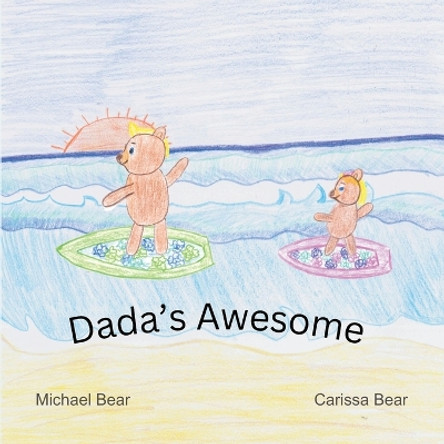 Dada's Awesome by Michael Bear 9798989126705