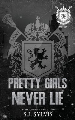 Pretty Girls Never Lie Novella by Sylvis 9798990125704