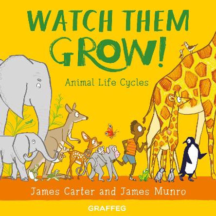 Watch Them Grow! by James Carter 9781802586633