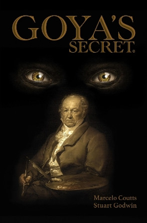 Goya's Secret Marcelo Coutts 9781800167452