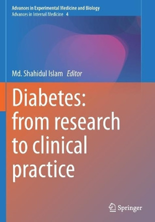 Diabetes: from Research to Clinical Practice: Volume 4 by Md. Shahidul Islam 9783030510916