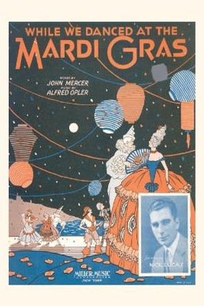Vintage Journal Sheet Music for While We Danced at the Mardi Gras by Found Image Press 9781669506089