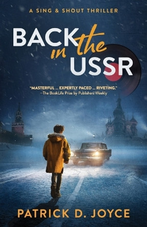 Back in the USSR by Patrick D Joyce 9798986169910