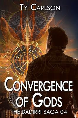 Convergence of Gods by Ty Carlson 9798823202602