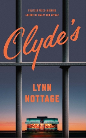 Clyde's by Lynn Nottage 9781636700007 Clyde's by Lynn Nottage 9781636700007