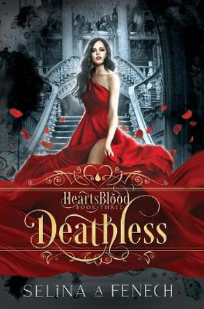 Deathless by Selina A Fenech 9781922390349