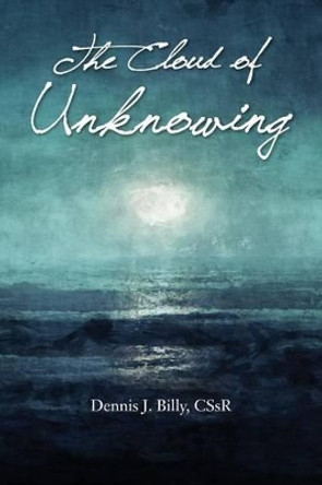 The Cloud of Unknowing by Father Dennis Billy 9780764822889