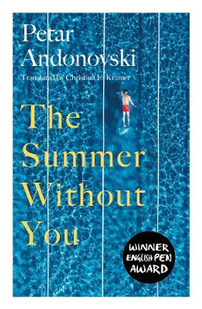 The Summer Without You by Petar Andonovski 9781914595813