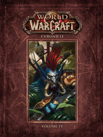 World of Warcraft Chronicle Volume 4 by Matt Forbeck 9781506731919