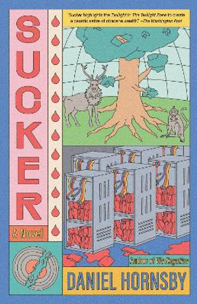 Sucker: A Novel by Daniel Hornsby 9780593469682