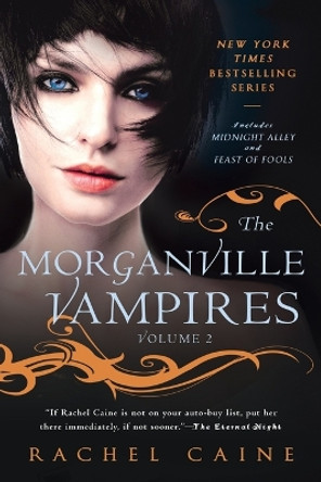 The Morganville Vampires: Midnight Alley and Feast of Fools by Rachel Caine 9780451232892
