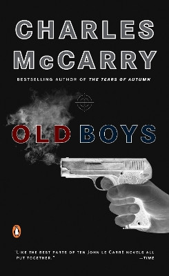 Old Boys: A Thriller by Charles McCarry 9780143035497