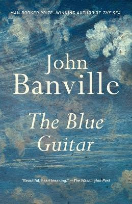 The Blue Guitar by John Banville 9780804173612