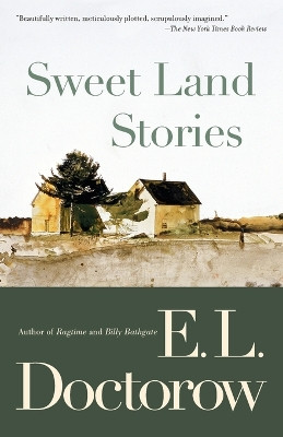 Sweet Land Stories by E.L. Doctorow 9780812971774