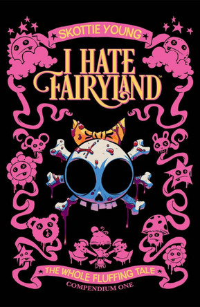 I Hate Fairyland Compendium One by Skottie Young 9781534397729
