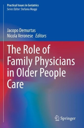 The Role of Family Physicians in Older People Care by Jacopo Demurtas 9783030789251