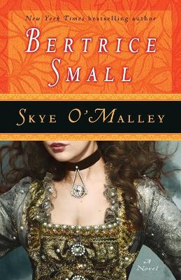Skye O'Malley: A Novel by Bertrice Small 9780345292568